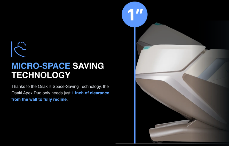 The Osaki Ai series Apex Duo 5D+4D reclining chair features a sleek, modern design that needs just 1 inch of wall clearance to fully recline, thanks to its micro-space saving technology and full body air massage for ultimate comfort.
